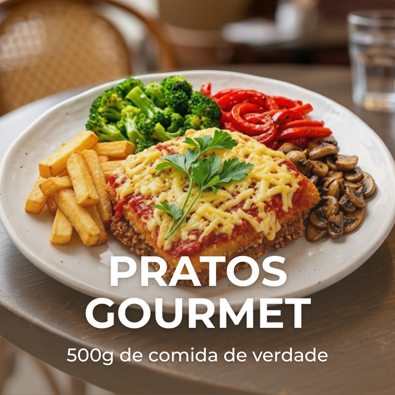 Pratos Gourmet - 500g cada